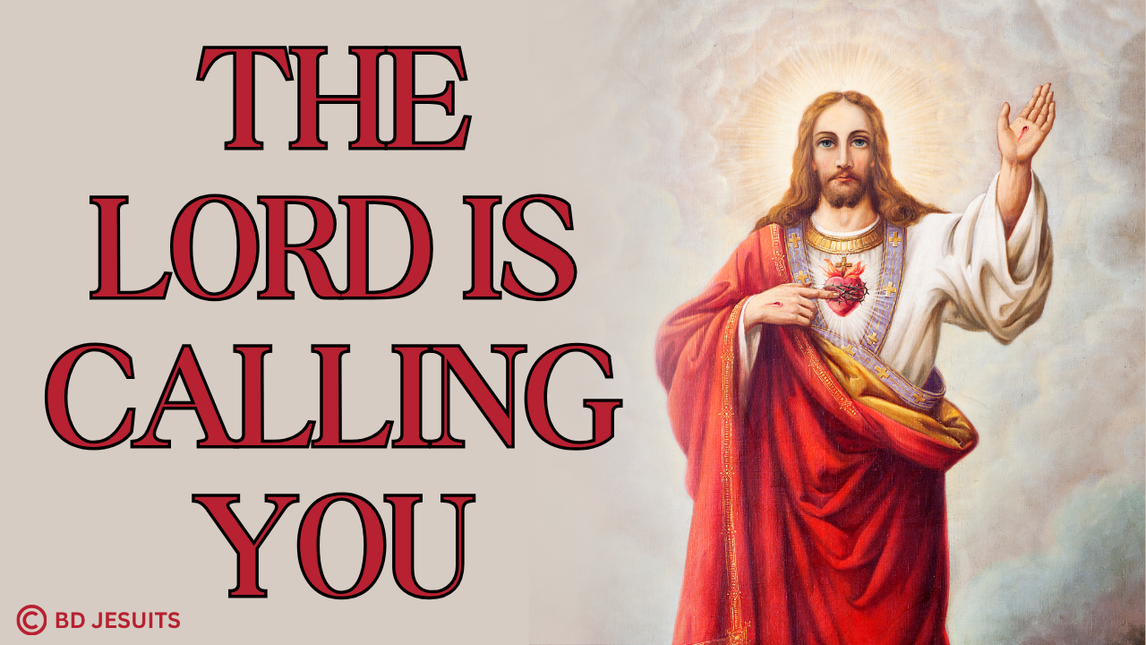 The Lord is calling you | BD Jesuits