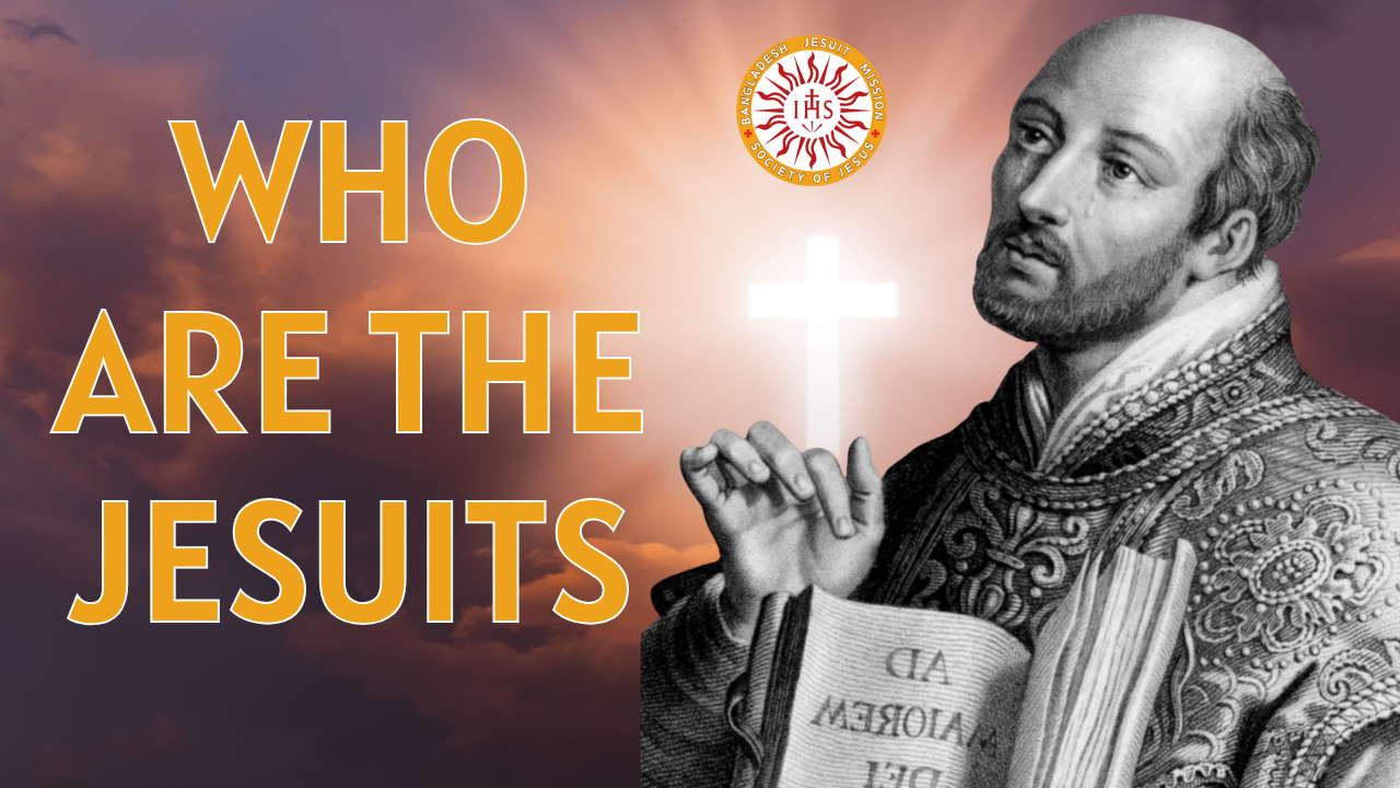 Who are The Jesuits | History of Jesuits| BD Jesuits
